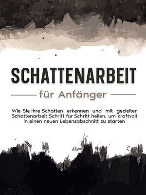 cover image of Mit Schattenarbeit aus der Dunkelheit ans Licht